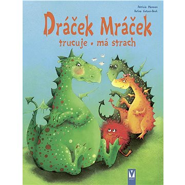 

Dráček Mráček: trucuje • má strach