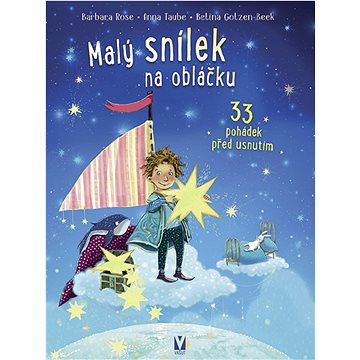 

Malý snílek na obláčku: 33 pohádek před usnutím