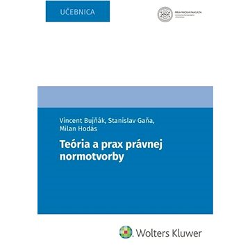

Teória a prax právnej normotvorby