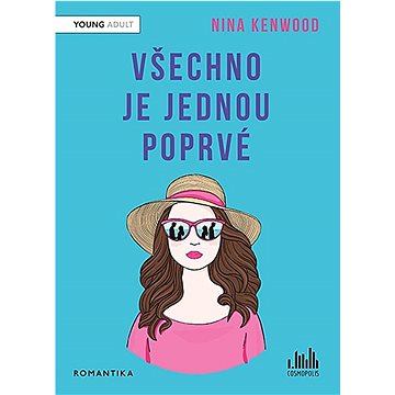 

Všechno je jednou poprvé
