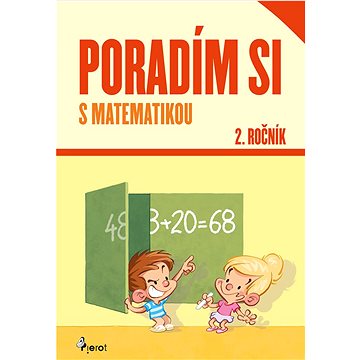 

Poradím si s matematikou 2. ročník