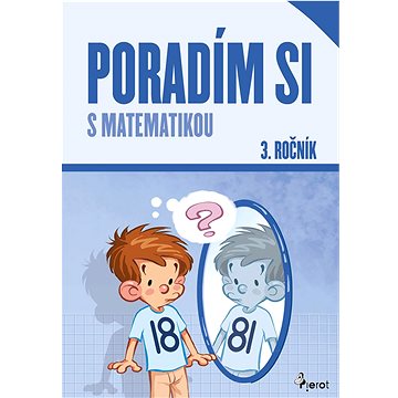 

Poradím si s matematikou 3. ročník