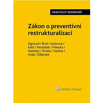 

Zákon o preventivní restrukturalizaci Praktický komentář