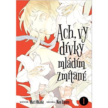 

Ach, vy dívky mládím zmítané