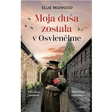 

Moja duša zostala v Osvienčime