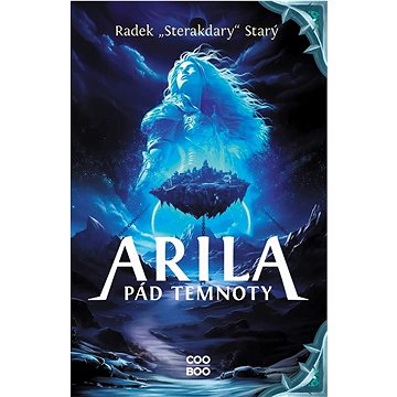

Arila: Pád temnoty