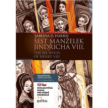 

Šest manželek Jindřicha VIII.: The Six Wives of Henry VIII