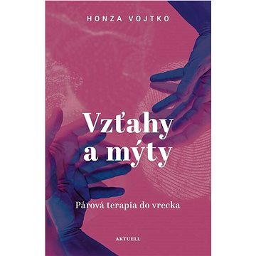 

Vzťahy a mýty
