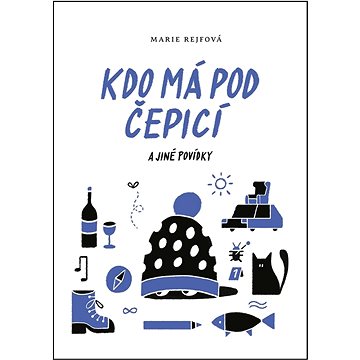 

Kdo má pod čepicí: a jiné povídky