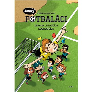 

Fotbaláci Záhada létajících rozhodčích