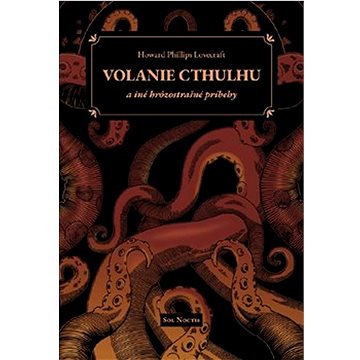 

Volanie Cthulhu a iné hrôzostrašné príbehy