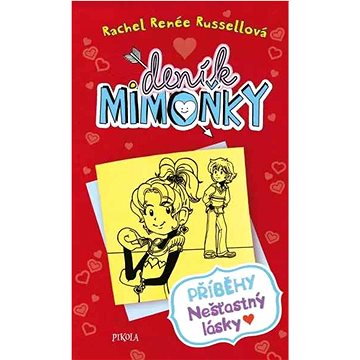 

Deník mimoňky Příběhy nešťastný lásky