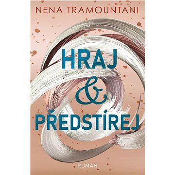 

Hraj a předstírej