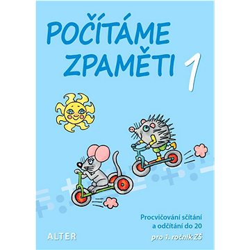 

Počítáme zpaměti 1: Pracovní sešit k procvičování sčítání a odčítání do 20 pro 1.roč.ZŠ