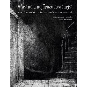 

Šťastné a nejhrůzostrašnější: Třetí antologie štědrovečerních hororů
