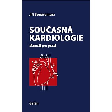 

Současná kardiologie: Manuál pro praxi