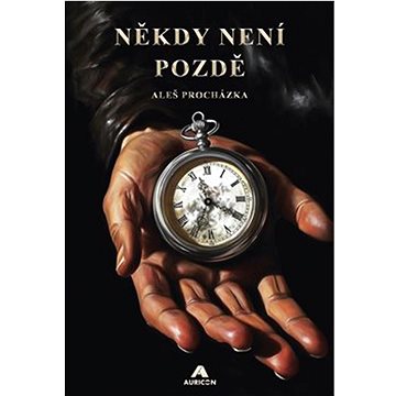 

Někdy není pozdě