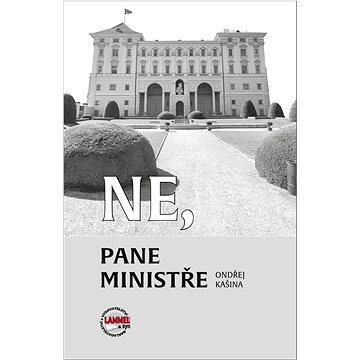 

Ne, pane ministře