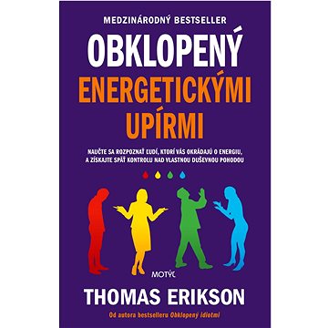 

Obklopený energetickými upírmi