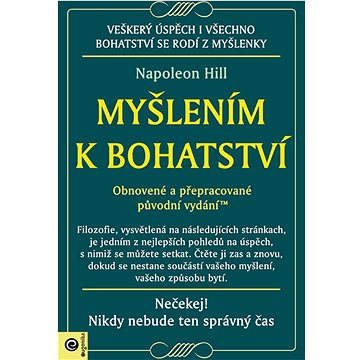 

Myšlením k bohatství: Obnovené a přepracované původní vydání