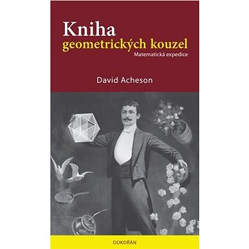 

Kniha geometrických kouzel: Matematická expedice