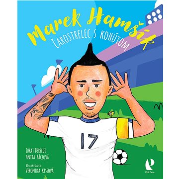 

Marek Hamšík Čarostrelec s kohútom