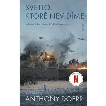 

Svetlo, ktoré nevidíme