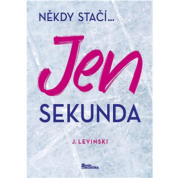 

Jen sekunda: Někdy stačí...
