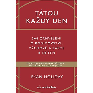 

Tátou každý den