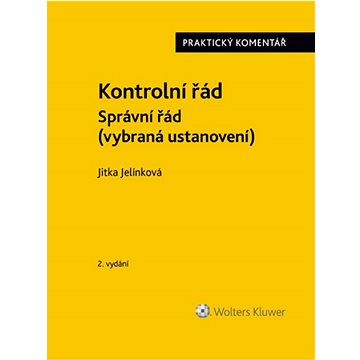 

Kontrolní řád Správní řád: Praktický komentář