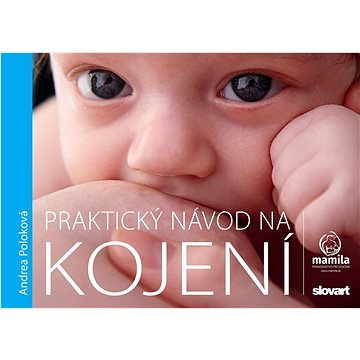 

Praktický návod na kojení