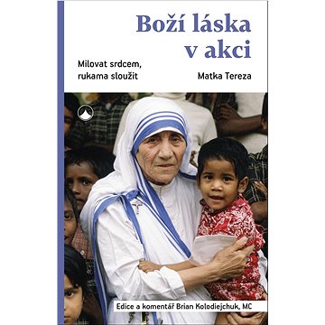 

Boží láska v akci: Milovat srdcem, rukama sloužit