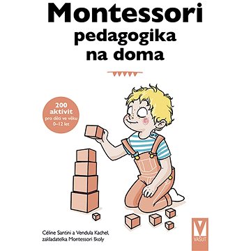 

Montessori pedagogika na doma
