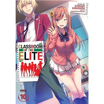 

Classroom of the Elite (Light Novel) Vol. 10