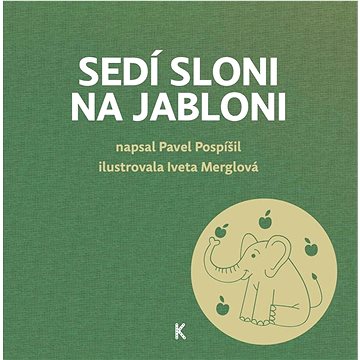 

Sedí sloni na jabloni