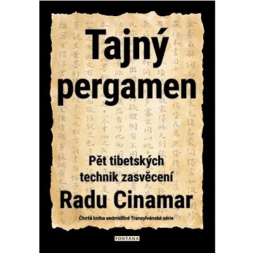 

Tajný pergamen: Pět tibetských technik zasvěcení