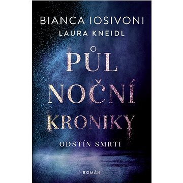

Půlnoční kroniky Odstín smrti