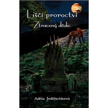 

Liščí proroctví: Ztracený dědic