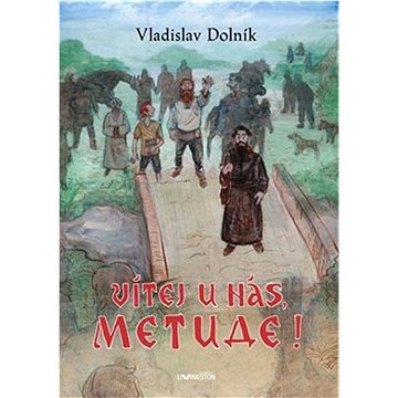 

Vítej u nás, Metude