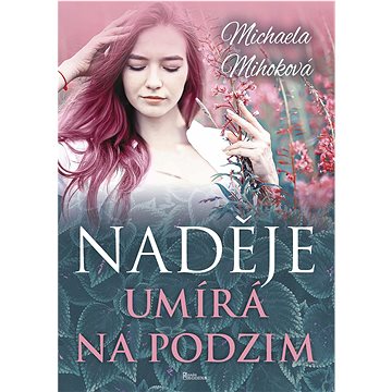 

Naděje umírá na podzim