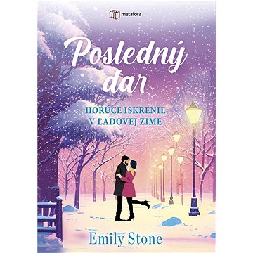 

Posledný dar: Horúce iskrenie v ľadovej zime