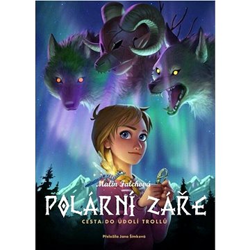 

Polární záře Cesta do Údolí trollů