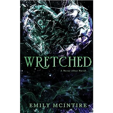 

Wretched: The Fractured Fairy Tale and TikTok Sensation