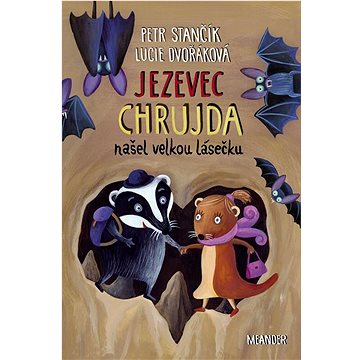 

Jezevec Chrujda našel velkou lásečku