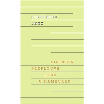 

Einstein přeplouvá Labe u Hamburku