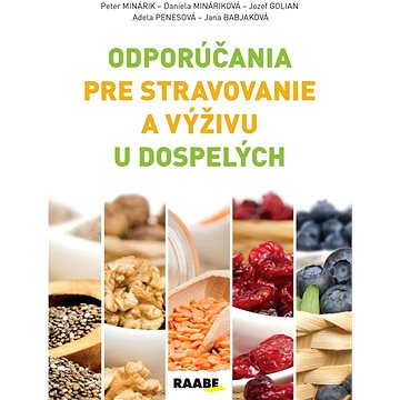 

Odporúčania pre stravovanie a výživu u dospelých