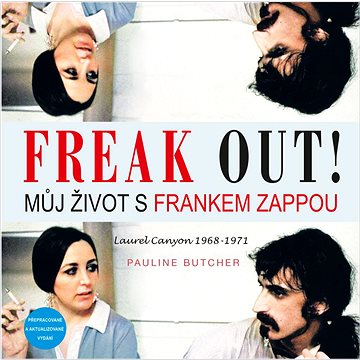 

Freak Out!: Můj život s Frankem Zappou Laurel Canyon 1968-1971