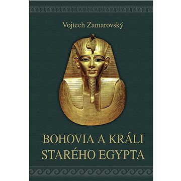

Bohovia a králi starého Egypta