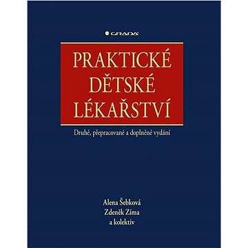 

Praktické dětské lékařství: Druhé, přepracované a doplněné vydání