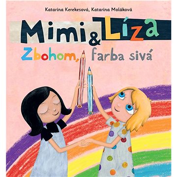 

Mimi & Líza Zbohom, farba sivá
